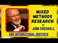 Video thumbnail for "Mixed Methods Research|Approach" by John Creswell | Mixed Methods Design by ARK #mixedmethod