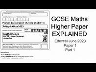 Video thumbnail for GCSE Maths Higher Paper Explained (Edexcel June 2023 Paper 1) Part 1