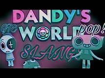 Video thumbnail for DANDYS WORLD SLANG MEANING EXPLAINED!!