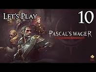 Video thumbnail for Pascal's Wager: Definitive Edition - Let's Play Part 10: Benita