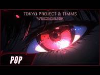 Video thumbnail for Tokyo Project & TIMMS - Vicious
