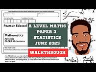 Video thumbnail for A Level Maths | Statistics | Paper 3 Walkthrough | Part 2 | June 2023 | Edexcel | MathsWithDan