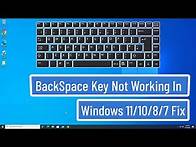 Video thumbnail for BackSpace Key Not Working In Windows 11/10/8/7 Fix