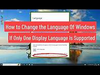 Video thumbnail for How to Change the Language of Windows If Only One Display Language Is Supported