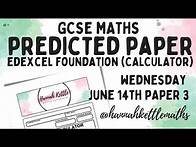 Video thumbnail for GCSE Maths Predicted Paper | Foundation Edexcel Paper 3 (Calculator) | Weds 14th June 2023 Revision