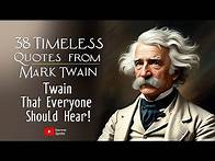Video thumbnail for 38 Timeless Quotes from Mark Twain That Everyone Should Hear!
