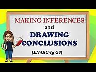 Video thumbnail for MAKE INFERENCES AND DRAWING CONCLUSIONS