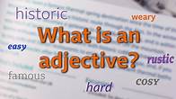 Video thumbnail for What is an adjective? - BBC Bitesize