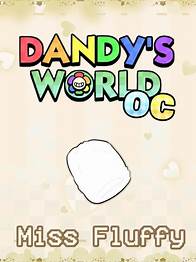 Video thumbnail for Explore Dandy's World OC with Miss Fluffy