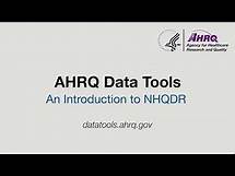Video thumbnail for An Introduction to the National Healthcare Quality and Disparities Report (NHQDR): AHRQ Data Tools