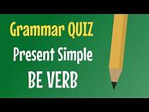 Video thumbnail for PRESENT SIMPLE - Be Verb - QUIZ
