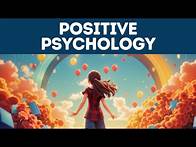 Video thumbnail for Positive Psychology (Explained in 3 Minutes)