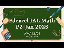 Video thumbnail for Edexcel IAL Math P2 | WMA12/01 | January-2025 | #YTClassroom