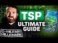 Video thumbnail for Everything You Need to Know to Invest with the TSP: The Ultimate Thrift Savings Plan Guide