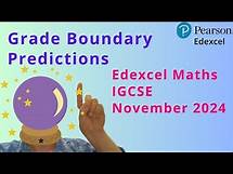 Video thumbnail for Grade Boundary Predictions. Edexcel. Maths. IGCSE. November 2024