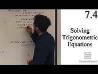Video thumbnail for Edexcel A level Maths: 7.4 Solving Trigonometric Equations