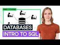 Video thumbnail for Introduction to SQL Databases: Relational Databases Basics