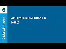 Video thumbnail for 6 | FRQ | Practice Sessions | AP Physics C: Mechanics