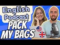 Video thumbnail for S3 E19: Travel English Getting Ready For A Trip - Advanced English Packing Items Vocabulary US UK