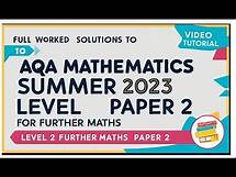 Video thumbnail for Full Worked Solutions to AQA Mathematics Summer 2023 Level 2 Further Maths Paper 2