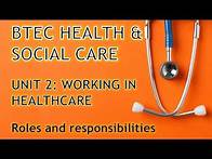 Video thumbnail for ⏱ BTEC Health & Social Care: Unit 2 - working in care recap - Roles and responsibilities (A1 / A2)