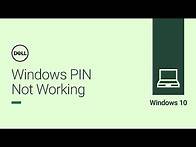 Video thumbnail for Windows 10 PIN Not Working (Official Dell Tech Support)