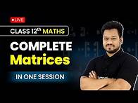 Video thumbnail for Matrices Complete Revision in One Session | Class 12 Maths | CBSE 2024-25