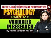 Video thumbnail for UGC NET Psychology Paper 2 Variables in Research | By Anjali Ma'am