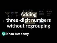 Video thumbnail for Adding 3-digit numbers (no regrouping) | 2nd grade | Khan Academy