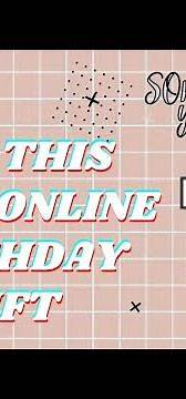 Video thumbnail for ONLINE IDEAL BIRTHDAY GIFT | SURPRISING VIRTUAL GIFT