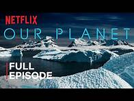 Video thumbnail for Our Planet | Frozen Worlds | FULL EPISODE | Netflix