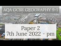 Video thumbnail for AQA GCSE 9-1 GEOGRAPHY PAPER 2 2022 - Human Geography