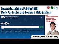 Video thumbnail for PubMed/NCBI Keyword Strategies [MeSH], Systematic Review & Meta-Analysis #pubmed #keywords