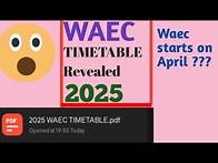 Video thumbnail for Waec Timetable for 2025 revealed