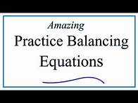 Video thumbnail for Balancing Chemical Equations Practice Problems Worksheet (Video) with Answers