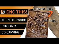 Video thumbnail for CNC This! Turn Old Weathered Wood Into Decorative 3D Carved Art