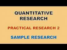 Video thumbnail for Quantitative Research Sample - Practical Research 2 (Grade 12)