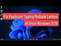 Video thumbnail for Fix Keyboard Typing Multiple Letters At Once Windows 11/10