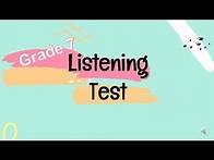 Video thumbnail for Grade 7 Listening Test.