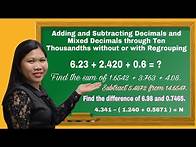 Video thumbnail for Adding and Subtracting Decimals and Mixed Decimals through Ten Thousandths with Regrouping