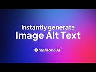 Video thumbnail for Insert Alt Text Automatically with AI — Hashnode AI ✨