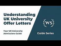 Video thumbnail for Understanding UK University Offer Letters - Conditional vs. Unconditional Offers Explained