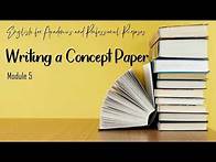 Video thumbnail for Writing Concept Paper || EAPP Module 5