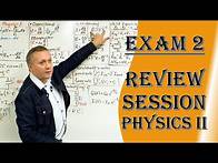 Video thumbnail for Exam 2 Review Session (Physics 2 Fall 2022)
