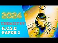 Video thumbnail for KCSE 2024 Chemistry Paper 1 I Master Revision Class