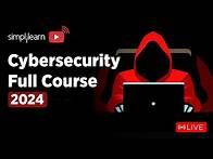 Video thumbnail for 🔥Cyber Security Full Course | Cyber Security Training On 🔴LIVE | Cybersecurity | 2024 | Simplilearn