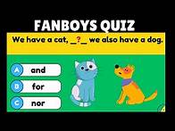 Video thumbnail for FANBOYS Quiz - Coordinating Conjunctions