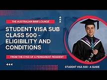 Video thumbnail for Student Visa Sub Class 500 - Eligibility and Conditions / A Guide