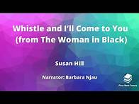 Video thumbnail for "Whistle and I'll Come to You (from The Woman in Black)" | by Susan Hill Edexcel IGCSE English