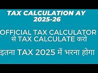 Video thumbnail for "How to Use the Income Tax Calculator for AY 2025-26 | Step-by-Step Guide"